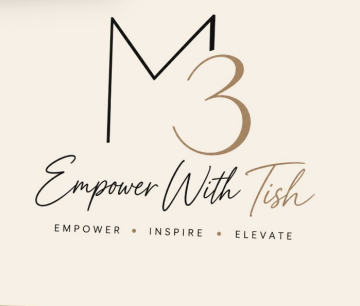 Empower With Tish — Empower, Inspire, Elevate